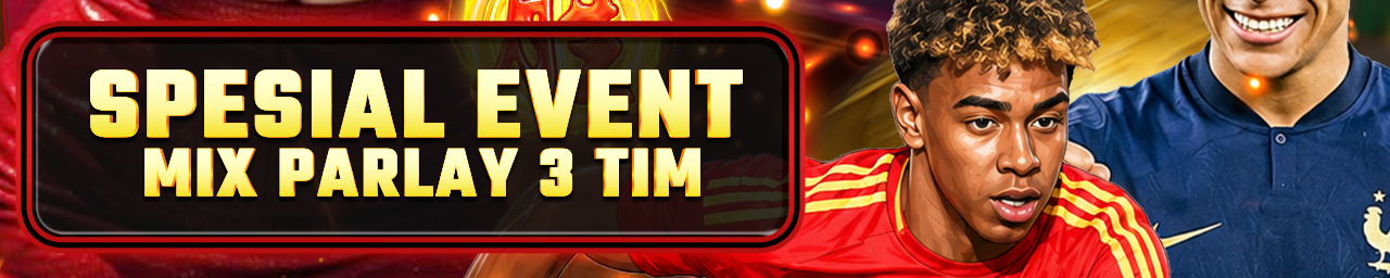 SPESIAL EVENT MIX PARLAY 3 TIM