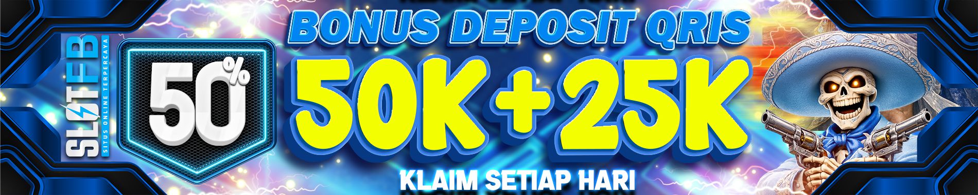 BONUS DEPOSIT QRIS 50 RIBU + 25 RIBU