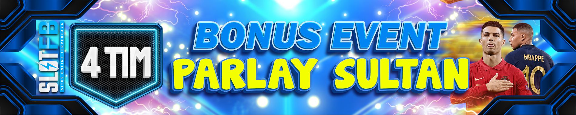 BONUS EVENT PARLAY SULTAN 4 TEAM